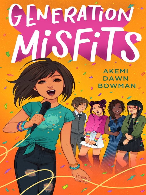 Title details for Generation Misfits by Akemi Dawn Bowman - Wait list